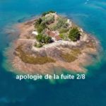 Apologie de la fuite (2/8) – Agathe et Sébastien